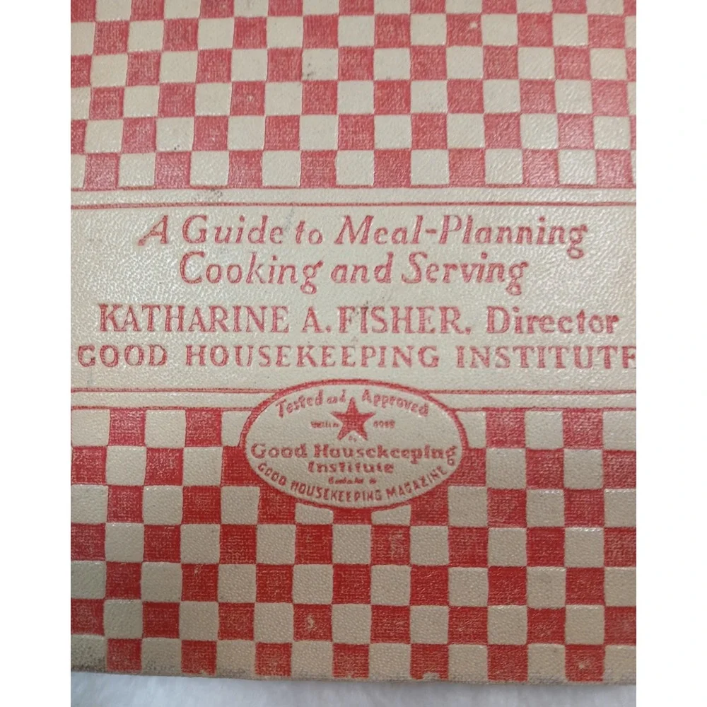 Good Meals and How To Prepare Them  Katharine A Fisher 6th Edition Cookbook 1928